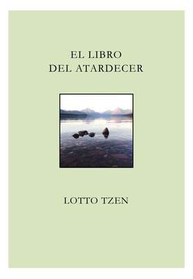 El Libro del Atardecer - Lotto Tzen