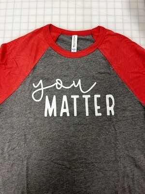 (M) You Matter - Raglan Grey w/ Red