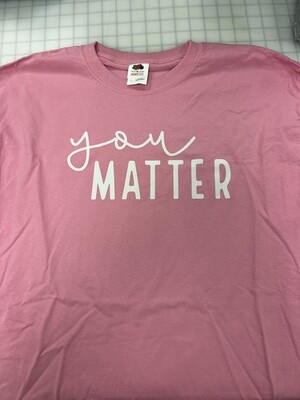 (L)  You Matter - Long Sleeve Pink