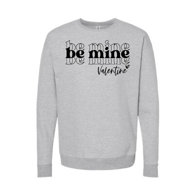 Customizable Be Mine Fleece Crew Customizable Be Mine Fleece Crew