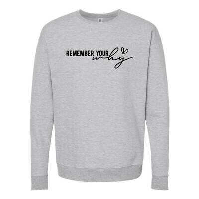Customizable Remember Your Why Fleece Crew