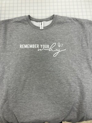 (M) Remember Your Why Glitter White - Fleece Crewneck Heather Grey