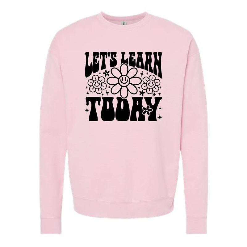 Customizable Let's Learn Today Fleece Crew Customizable Let's Learn Today Fleece Crew