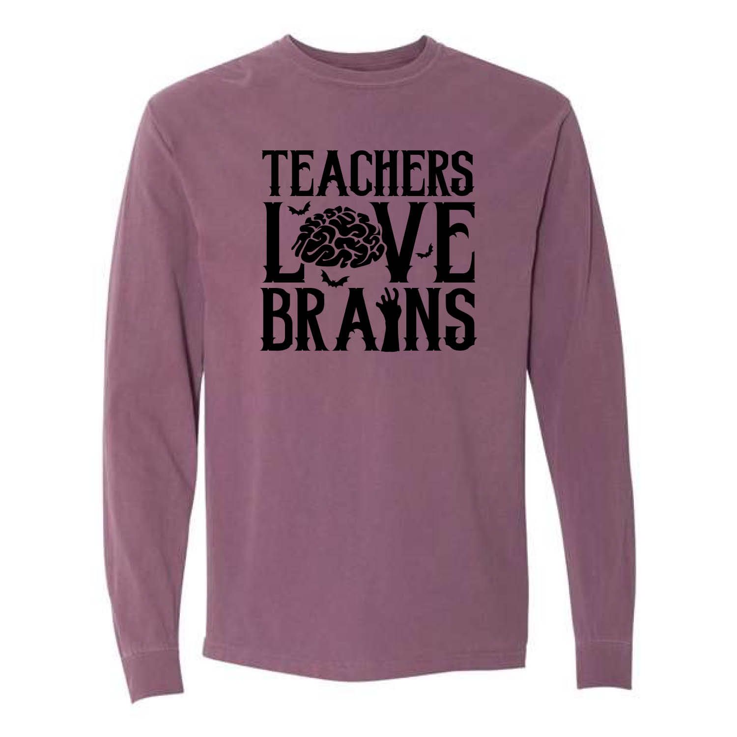 Customizable Teachers Love Brains Long Sleeve