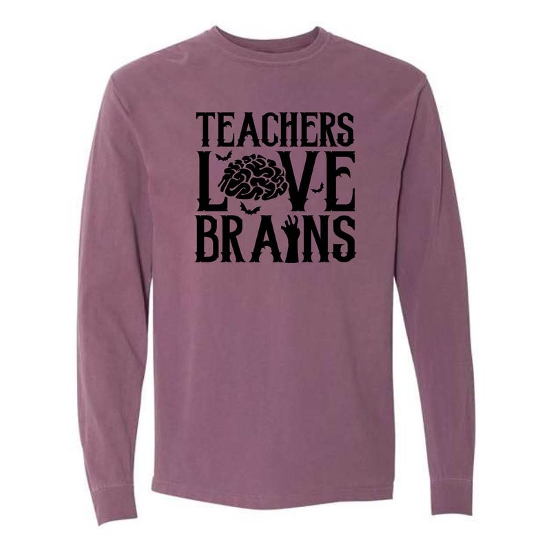 Customizable Teachers Love Brains Long Sleeve Customizable Teachers Love Brains Long Sleeve