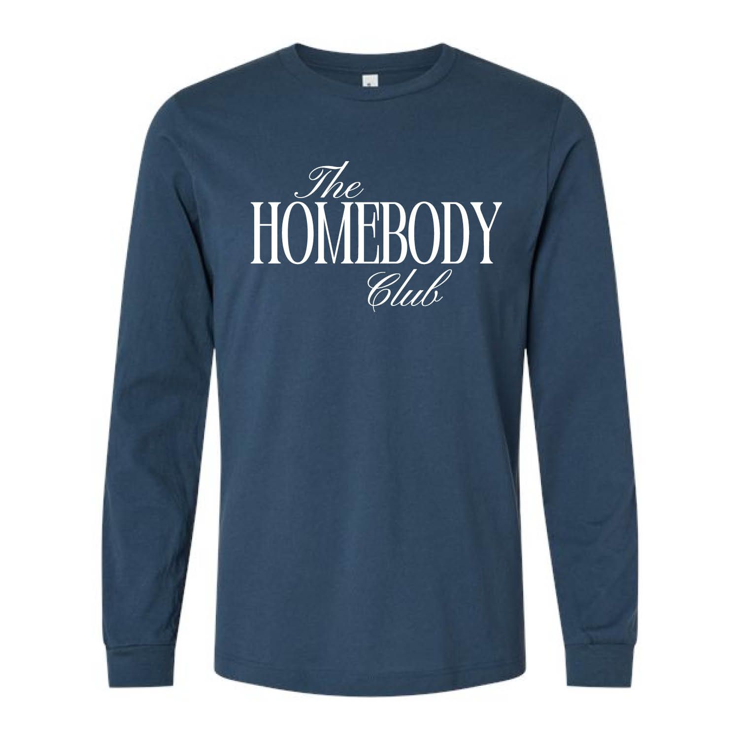 Customizable Homebody Club Long Sleeve