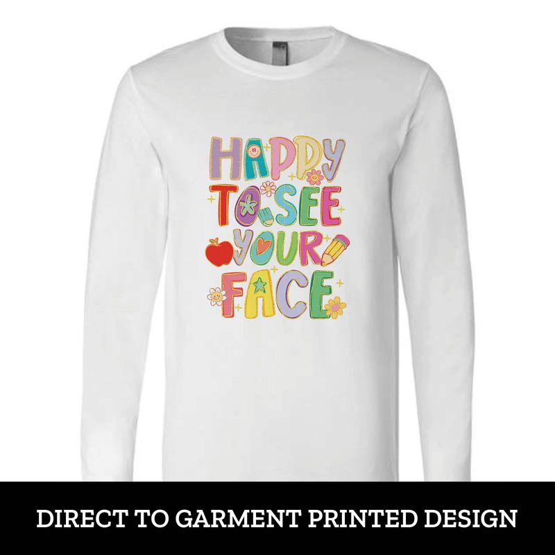 Happy to See Your Face Long Sleeve