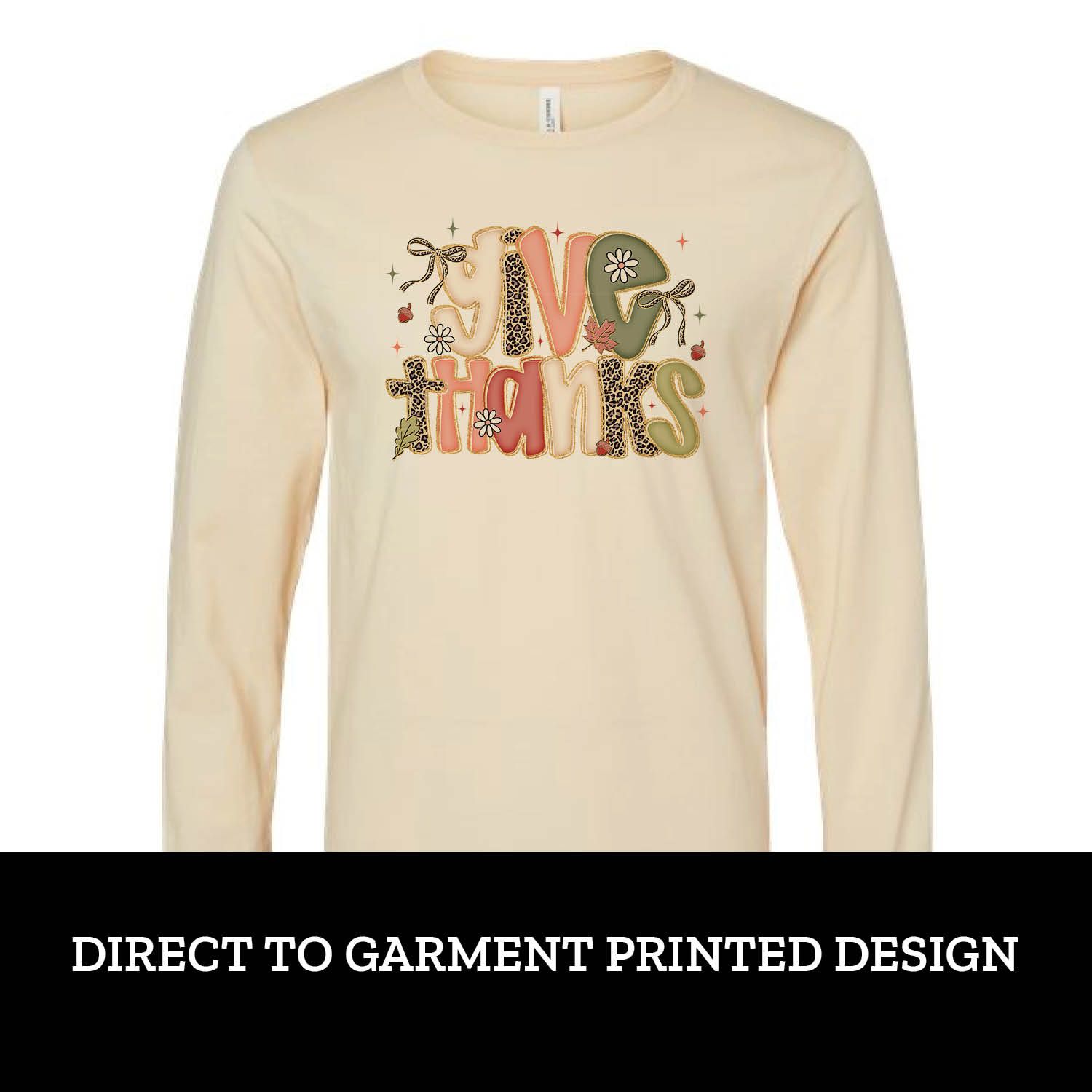 Give Thanks Long Sleeve Give Thanks Long Sleeve