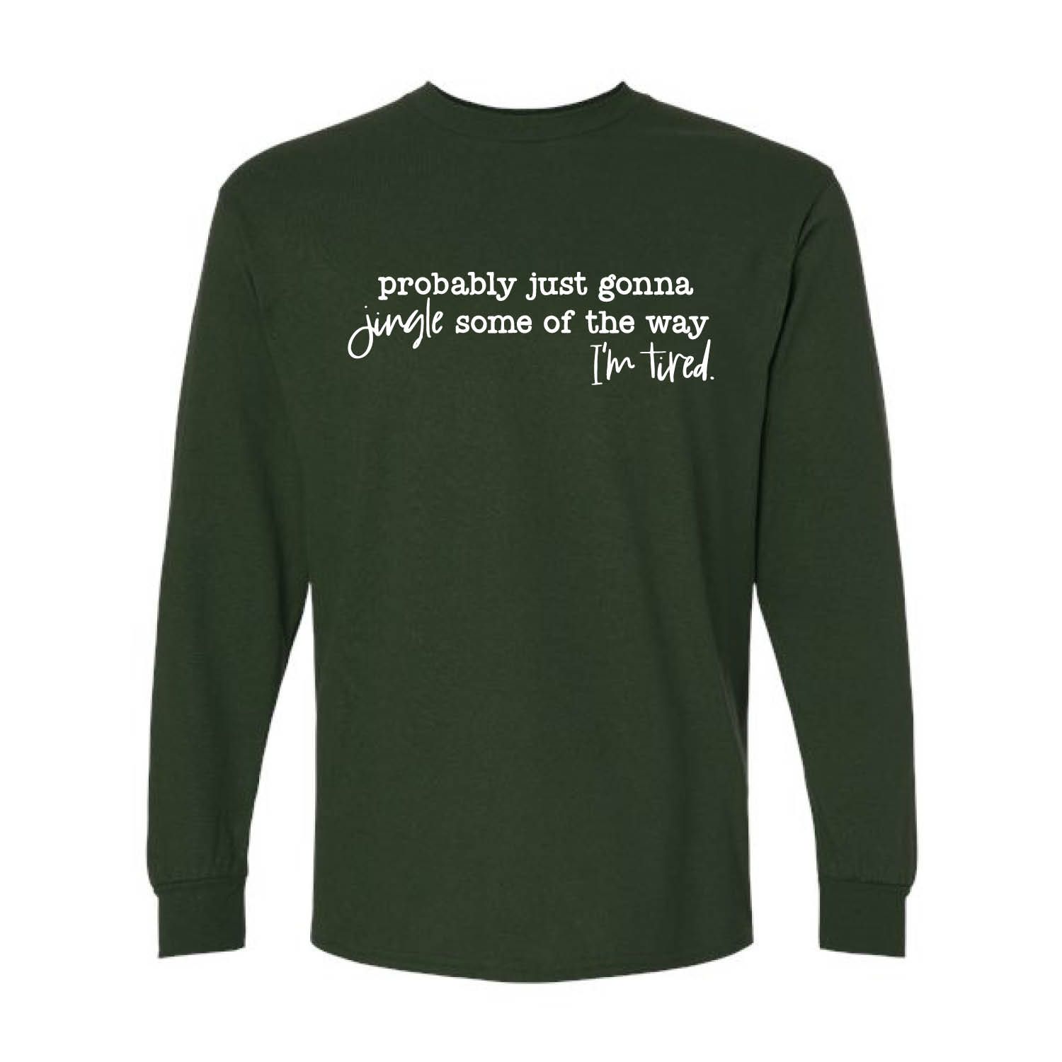 Customizable Jingle Some of the Way Long Sleeve Customizable Jingle Some of the Way Long Sleeve