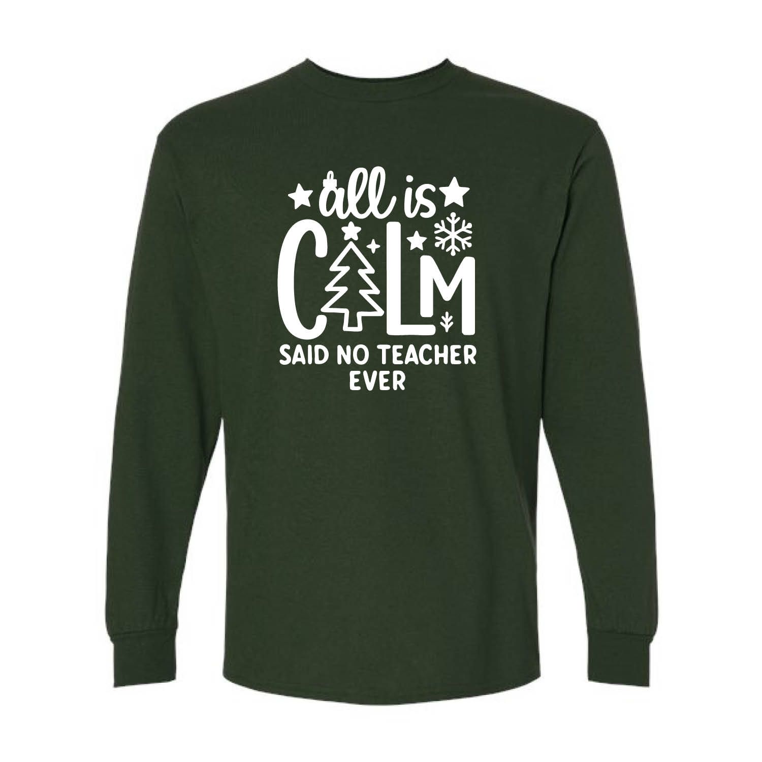Customizable All is Calm Long Sleeve