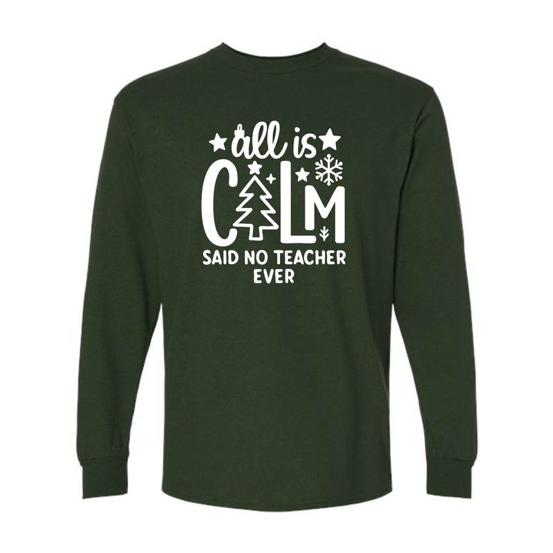 Customizable All is Calm Long Sleeve