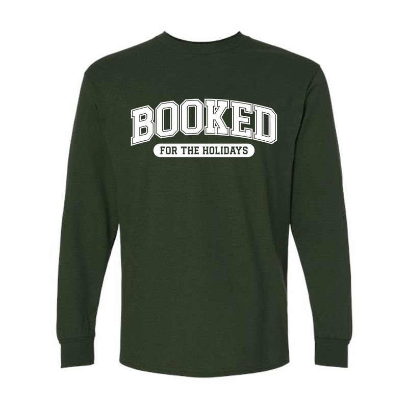 Customizable Booked for the Holidays Long Sleeve Customizable Booked for the Holidays Long Sleeve