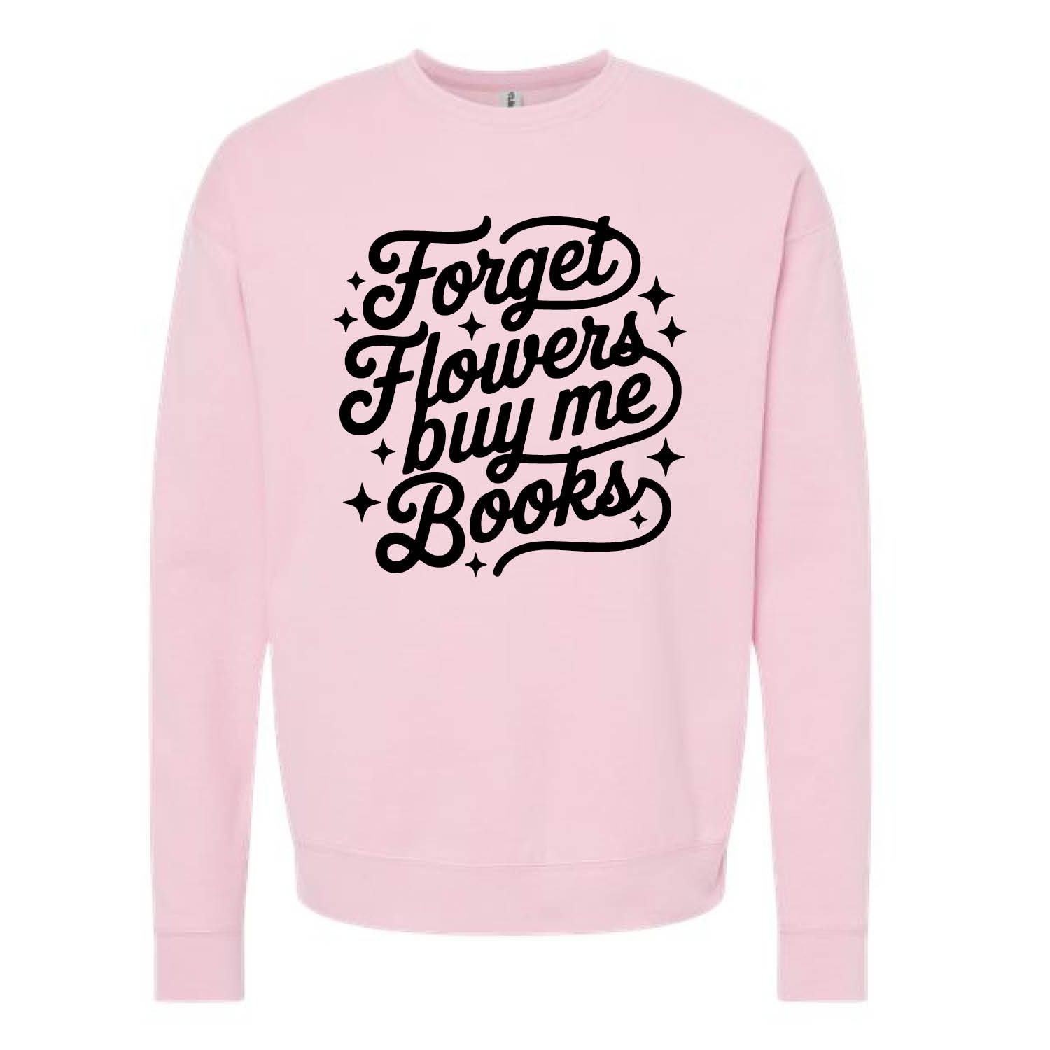 Customizable Forget Flowers Fleece Crew
