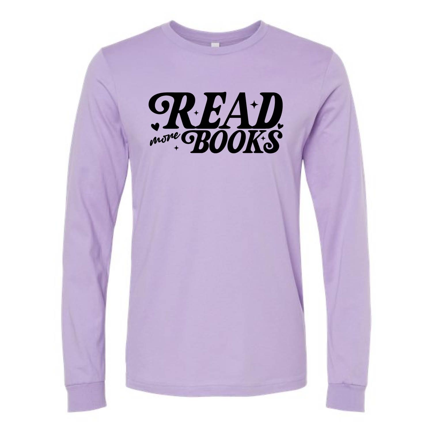 Customizable Read More Books Long Sleeve