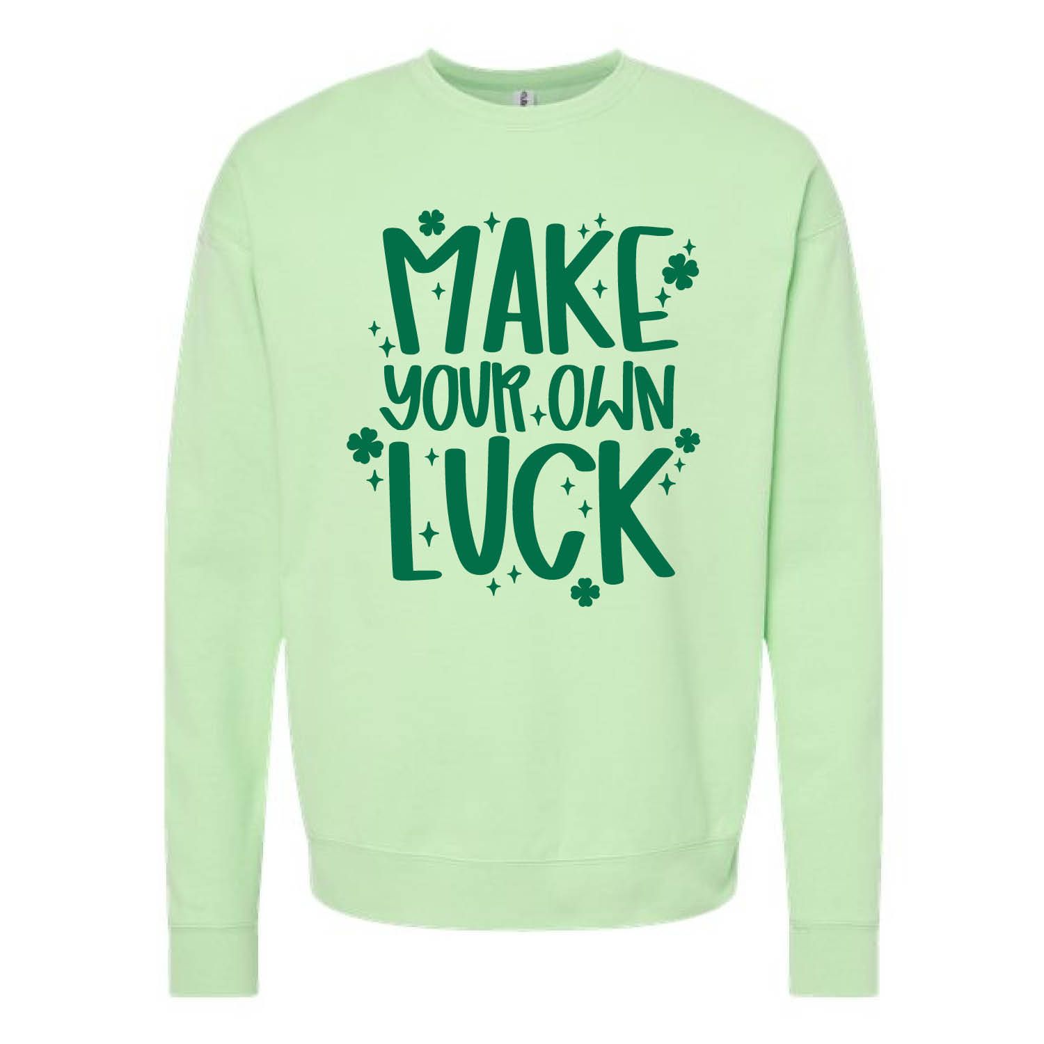 Customizable Make Your Own Luck Fleece Crew