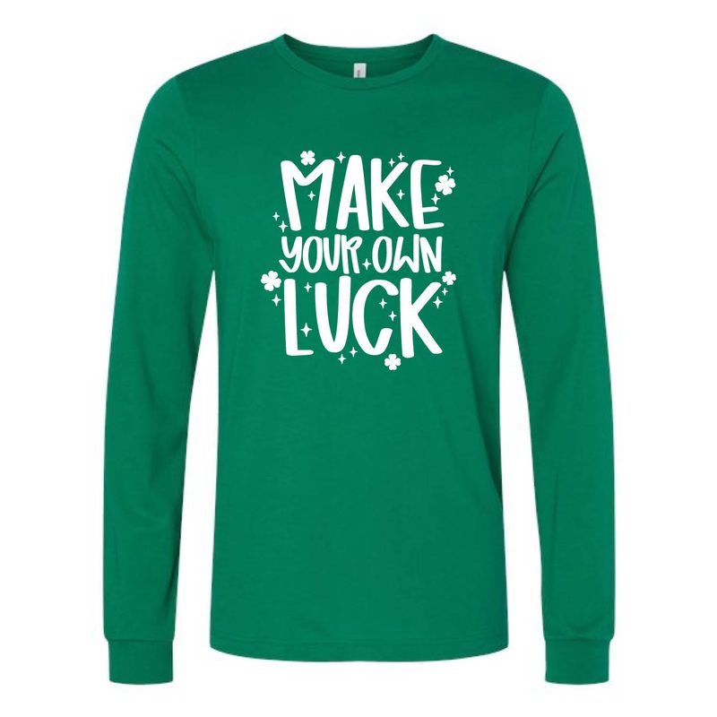 Customizable Make Your Own Luck Long Sleeve