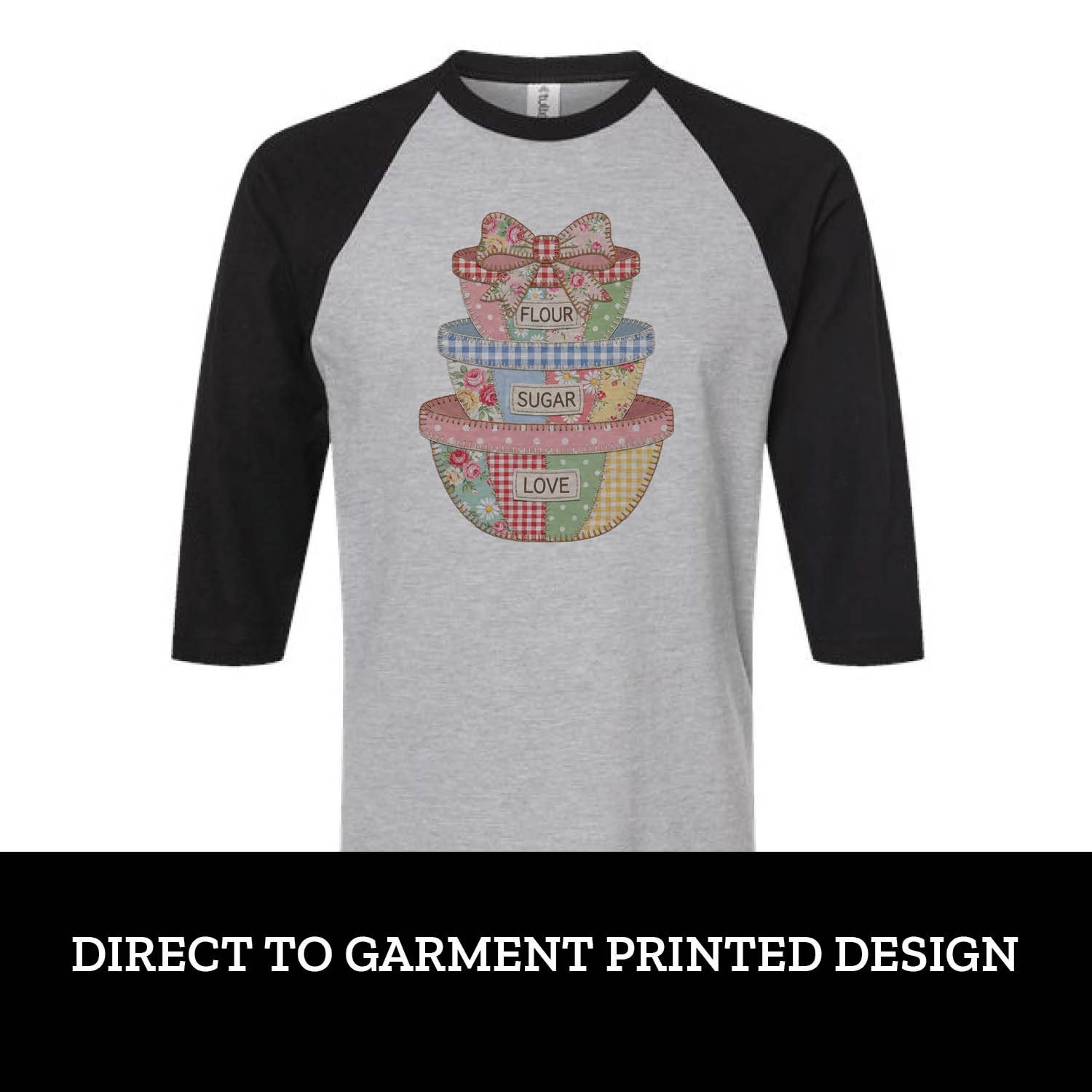 Flour Sugar Love Bowls Raglan