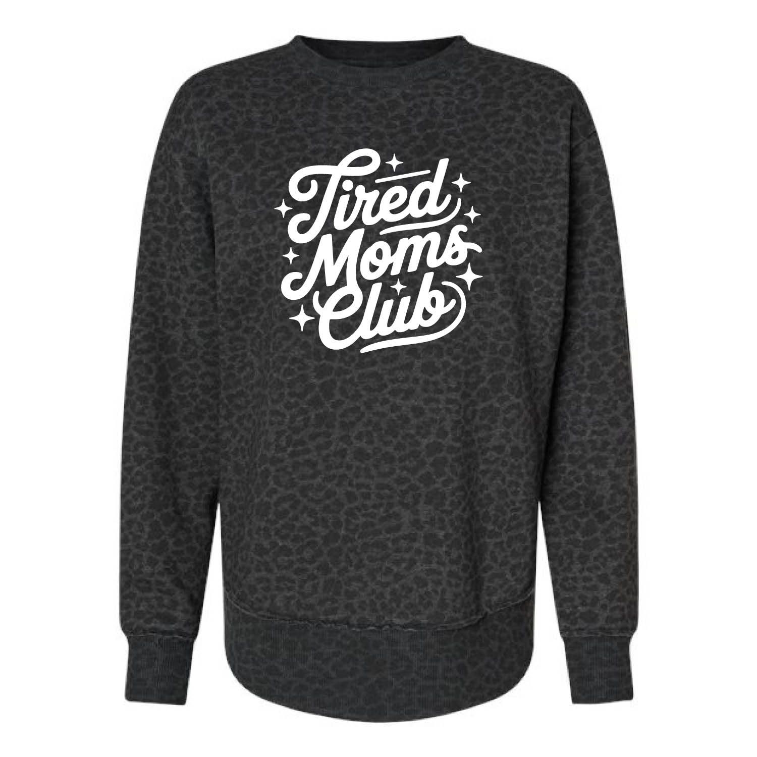 Customizable Tired Moms Club Fleece Crew