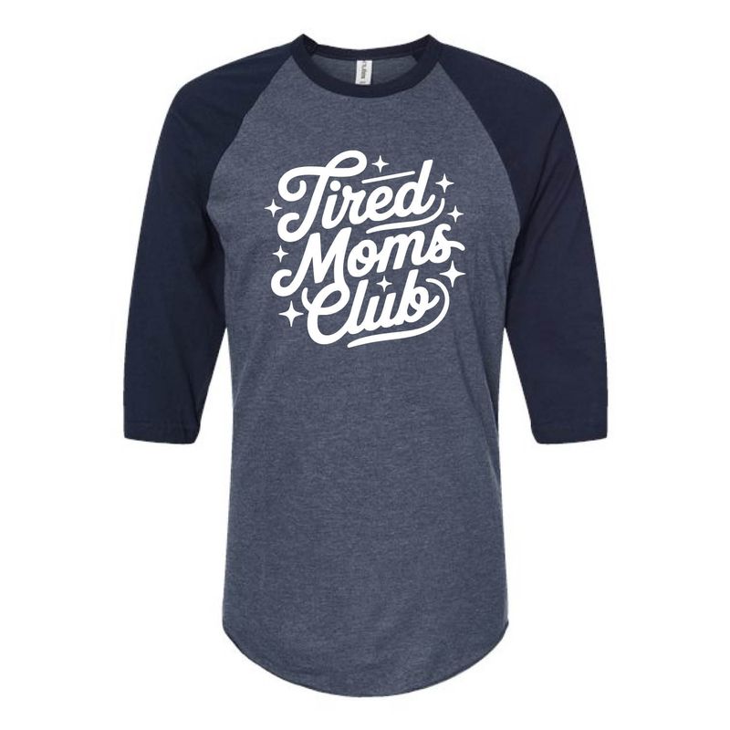 Customizable Tired Moms Club Raglan Customizable Tired Moms Club Raglan