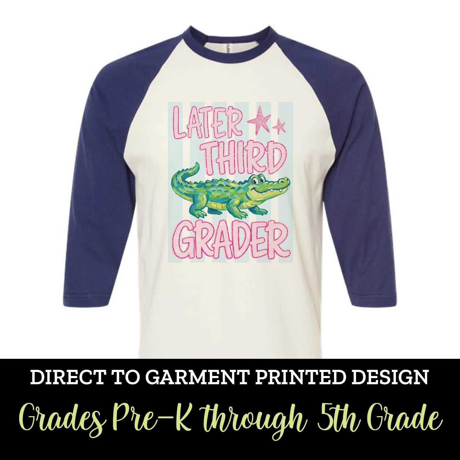 Later Gator Grade (PreK - 5th) Raglan