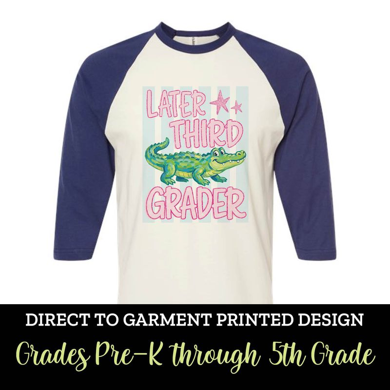 Later Gator Grade (PreK - 5th) Raglan