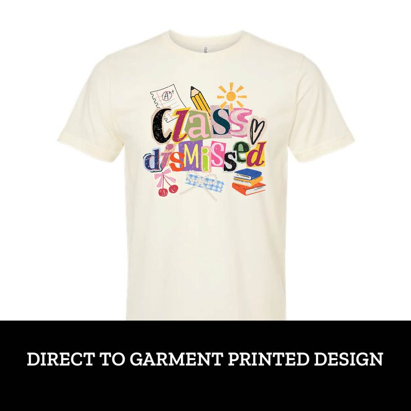 Class Dismissed Short Sleeve