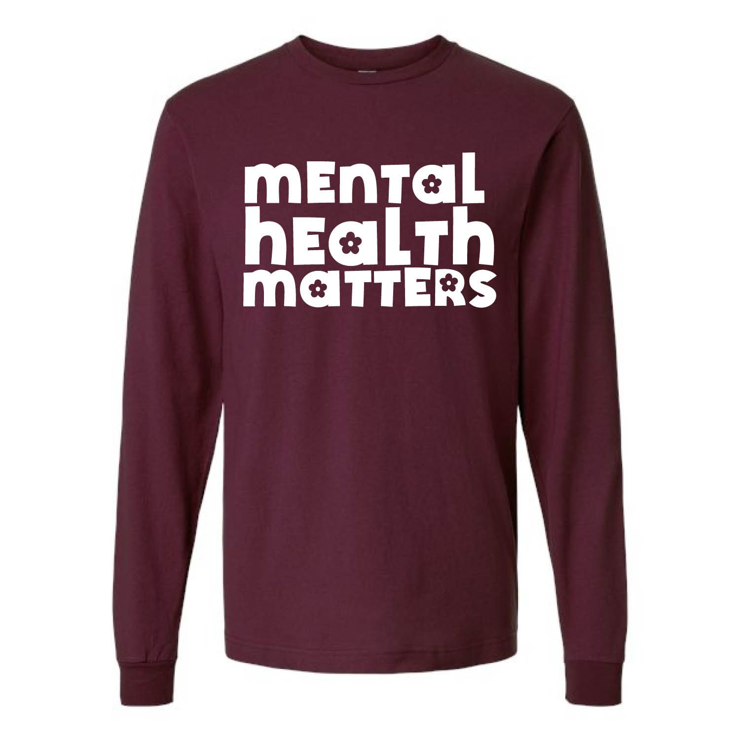 Customizable Mental Health Matters Long Sleeve