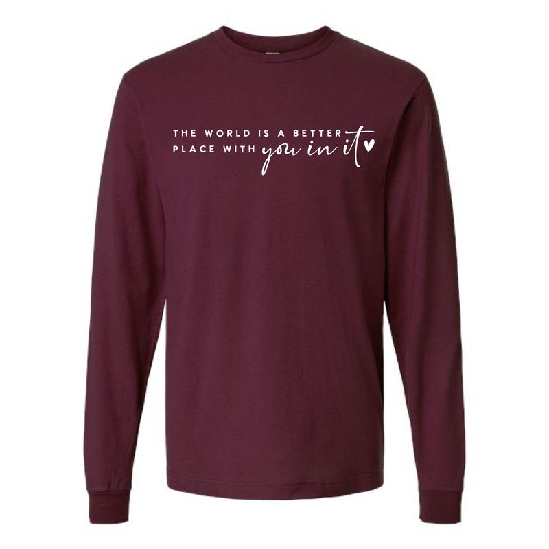 Customizable World is a Better Place Long Sleeve