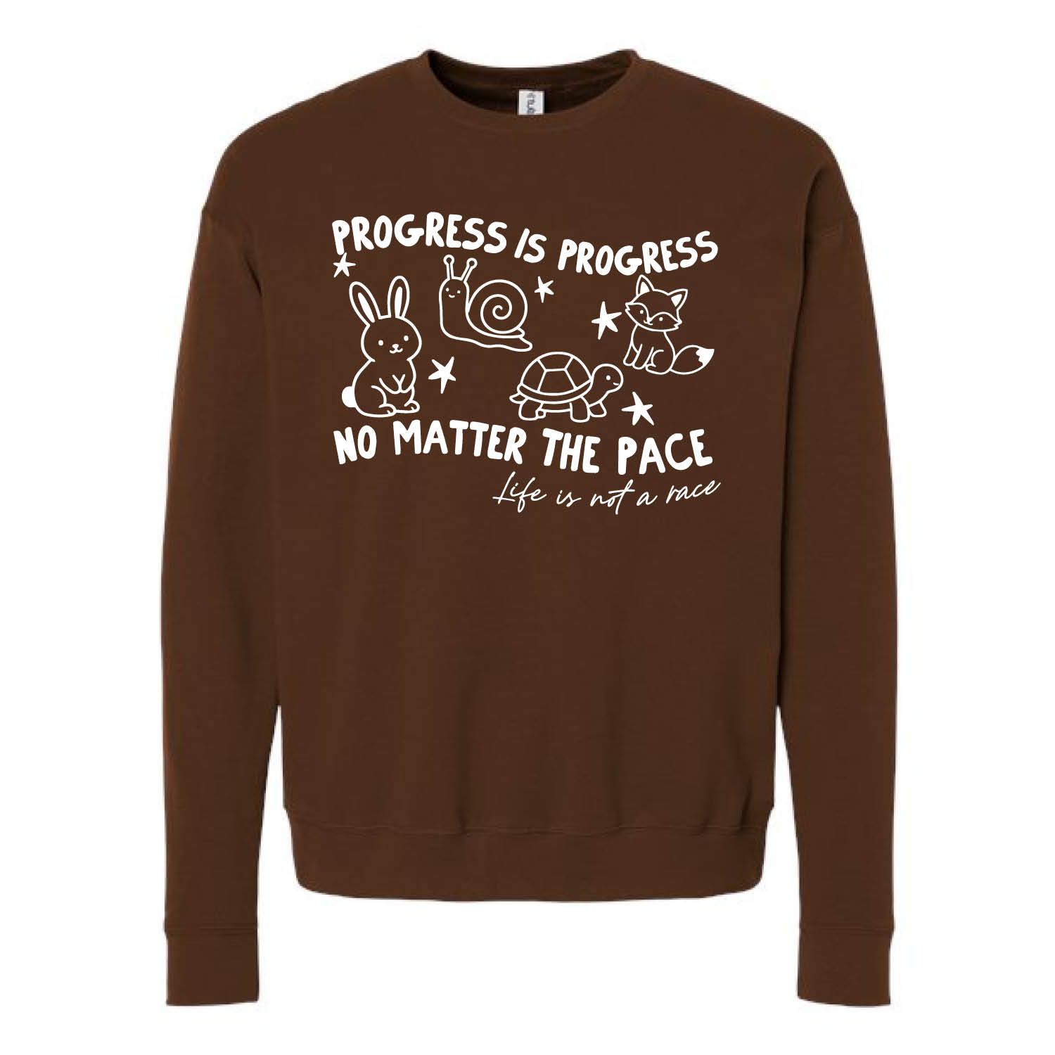 Customizable Progress is Progress Fleece Crew