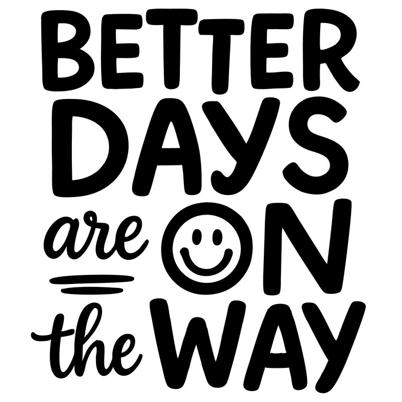 Customizable Better Days Long Sleeve