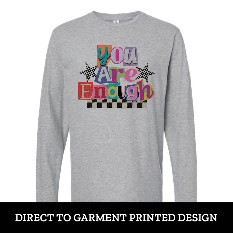 You are Enough Long Sleeve