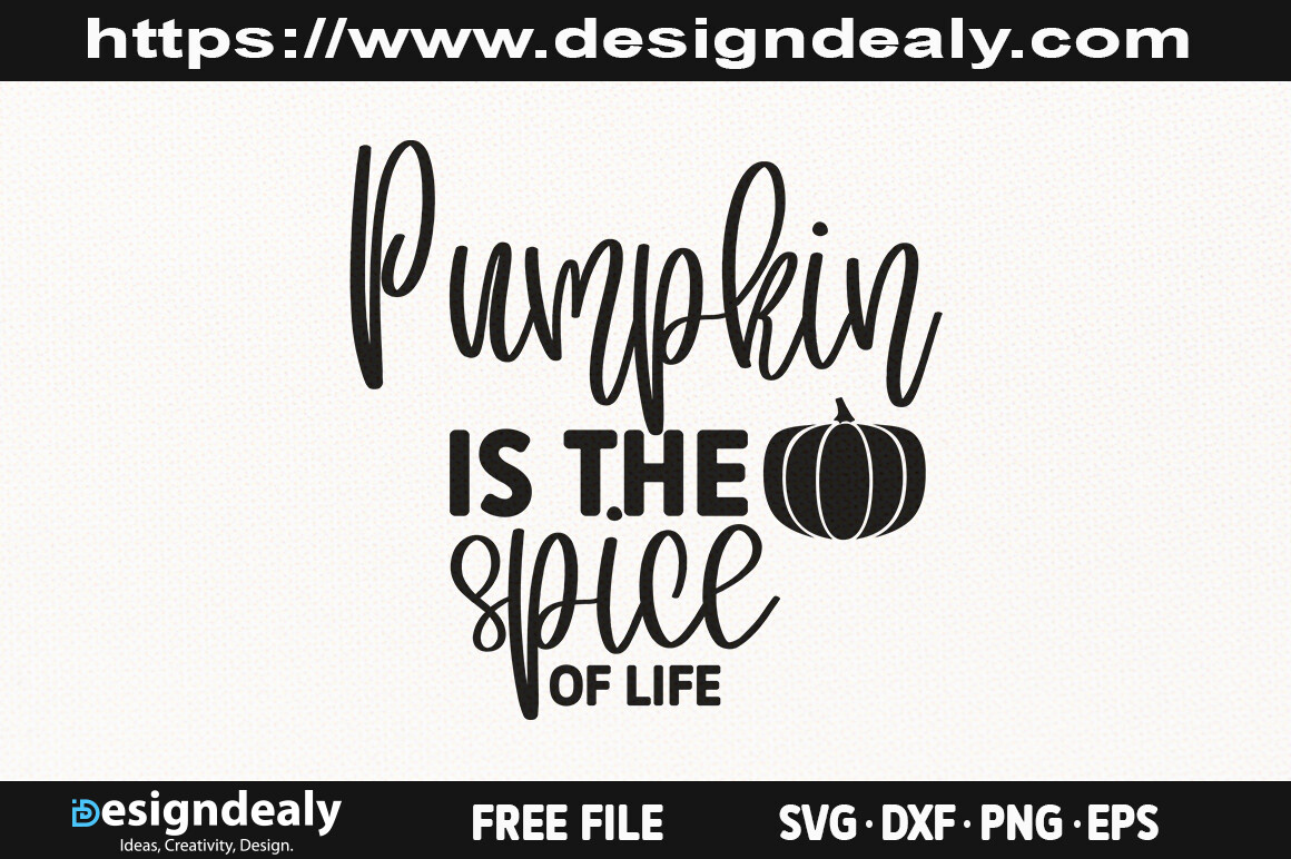 Pumpkin is the Spice of Life SVG