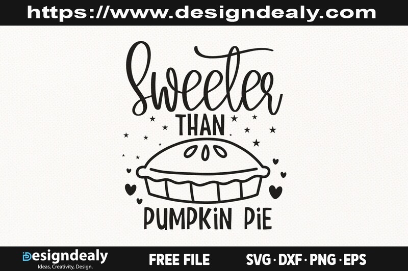 Sweeter Than Pumpkin Pie SVG