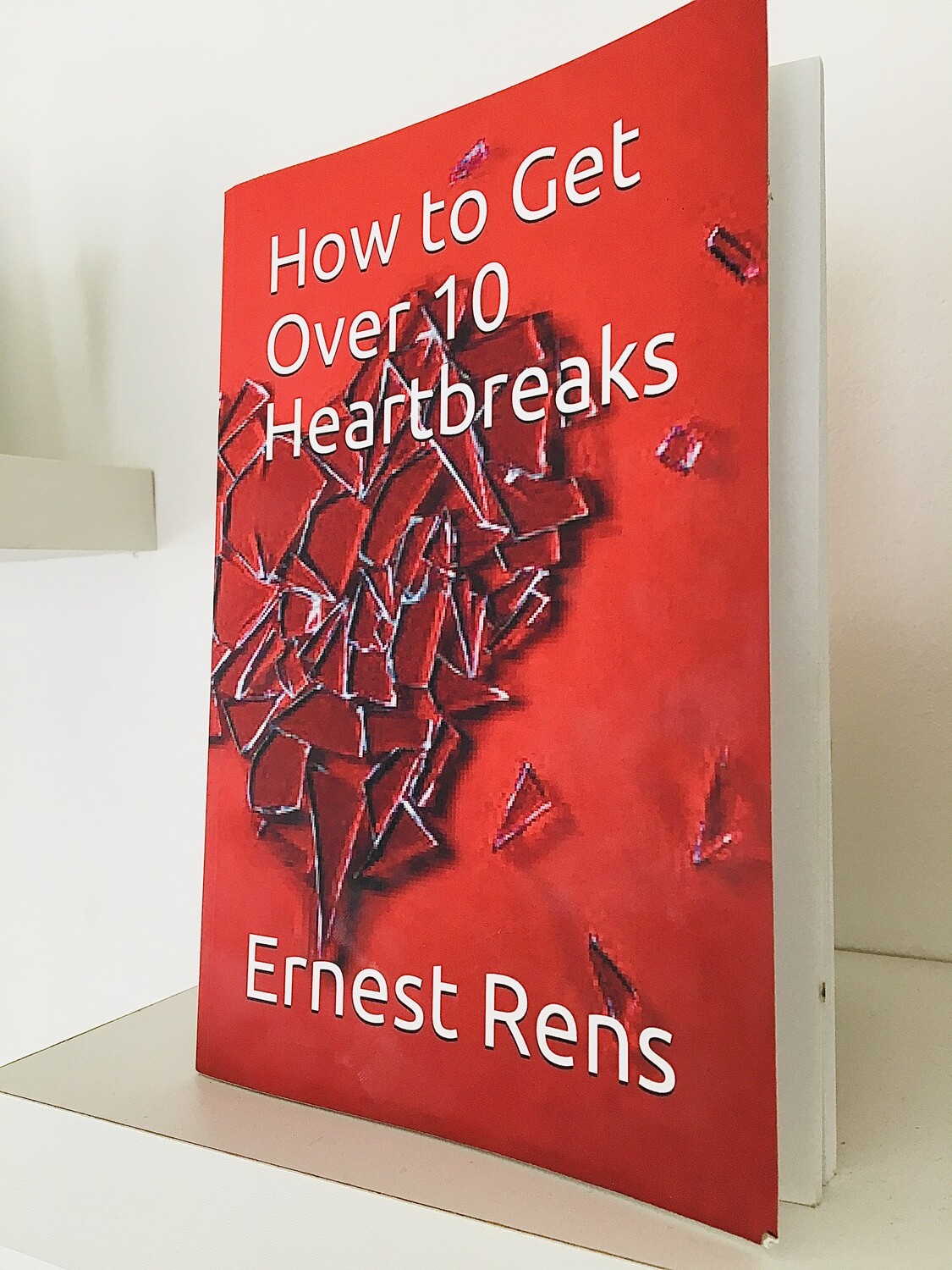 How to Get Over 10 Heartbreaks (Follow Action Link for purchase)