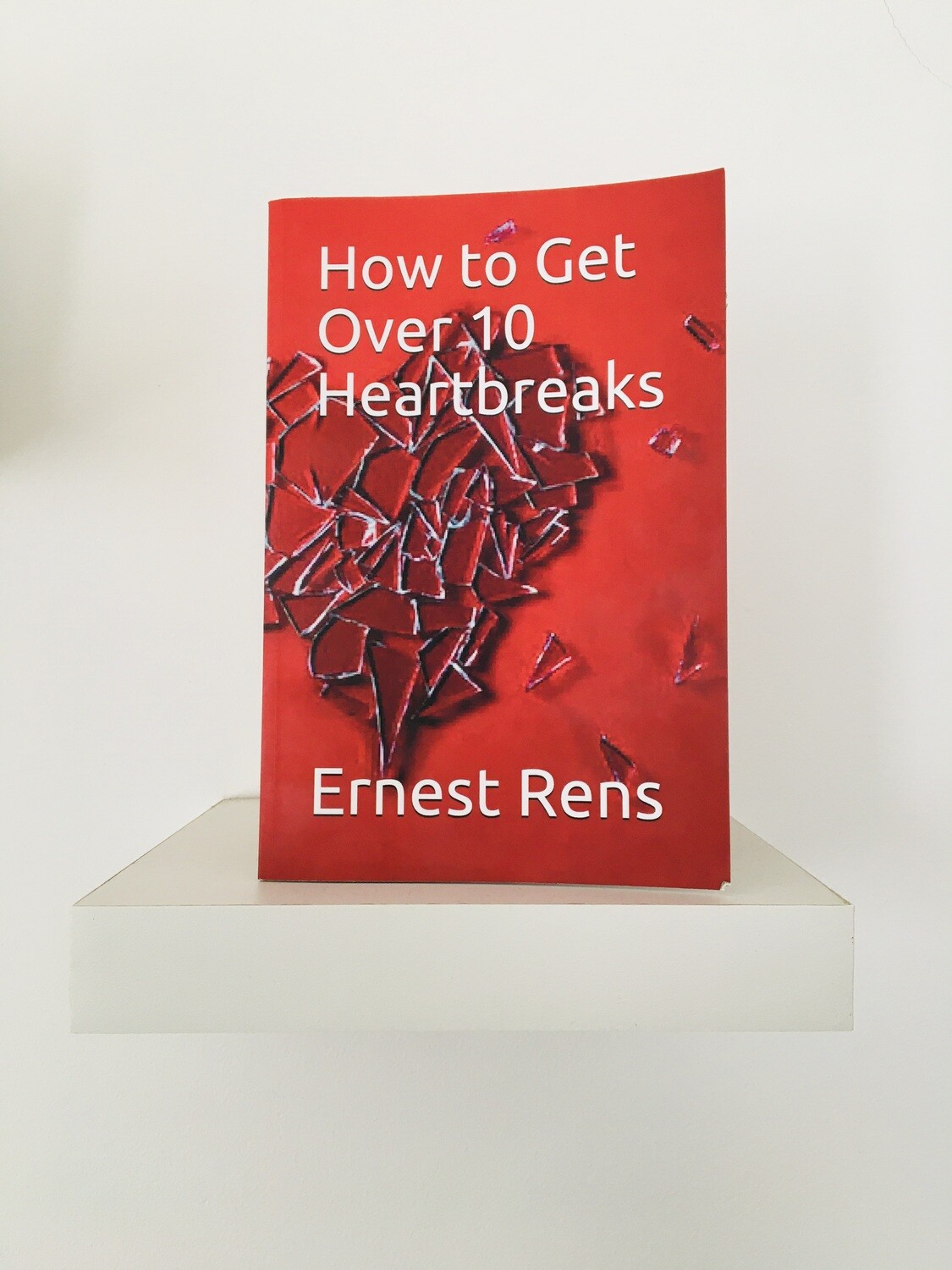 How to Get Over 10 Heartbreaks (Follow Action Link for purchase)