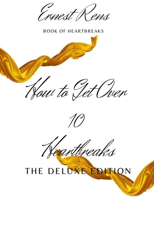 How to Get Over 10 Heartbreaks - DELUXE EDITION