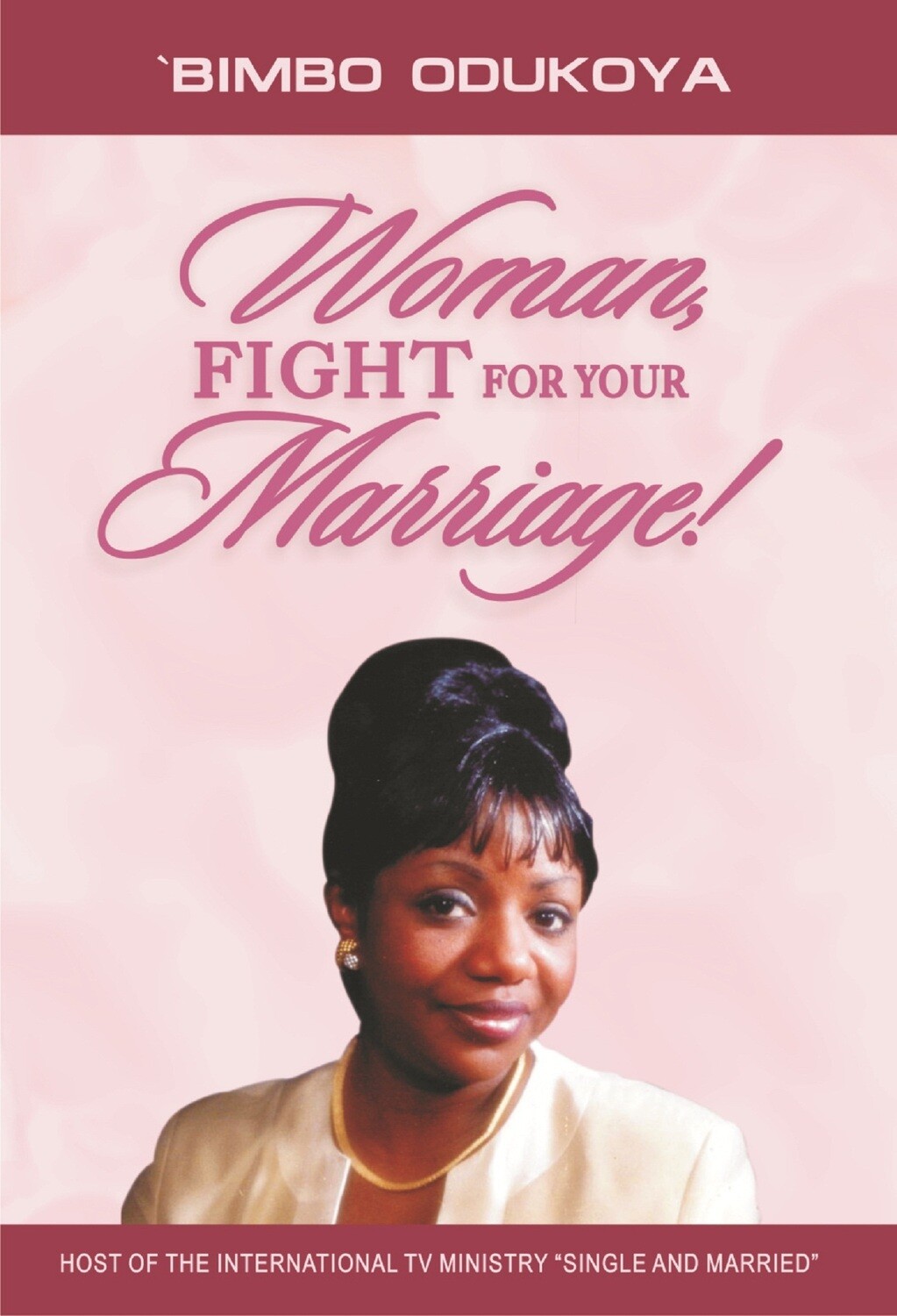 Woman, Fight For Your Marriage