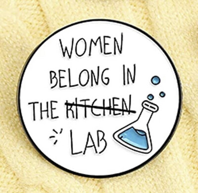 Women Belong in the Lab Pin