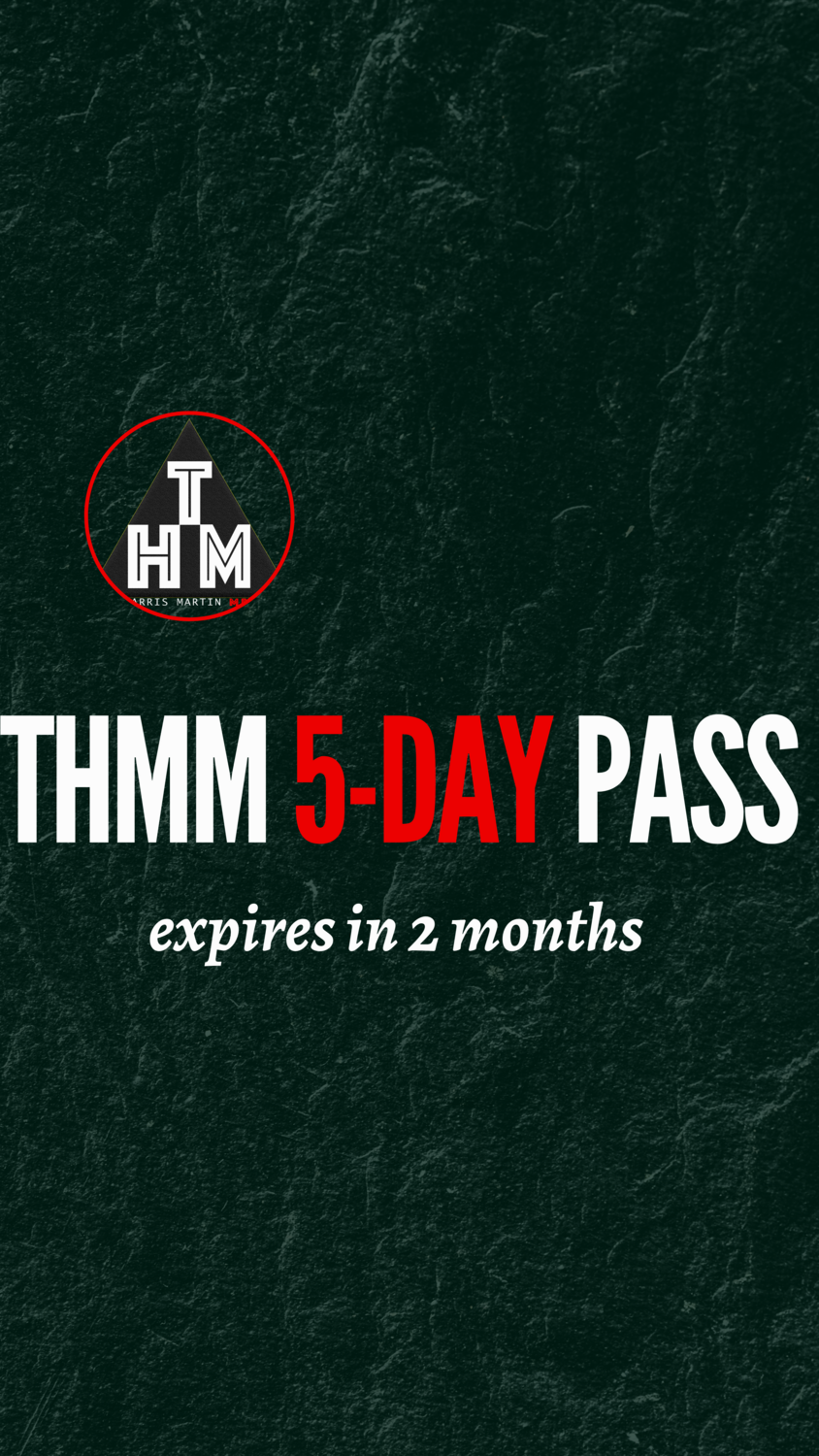 THMM 5-Day Pass