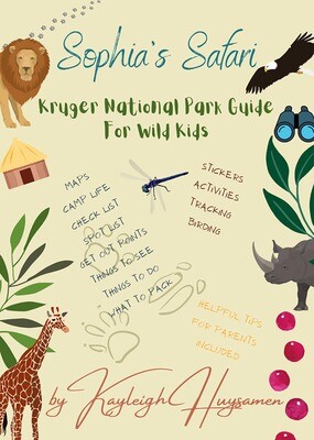 Sophia’s Safari : Kruger National Park Guide For Wild Kids