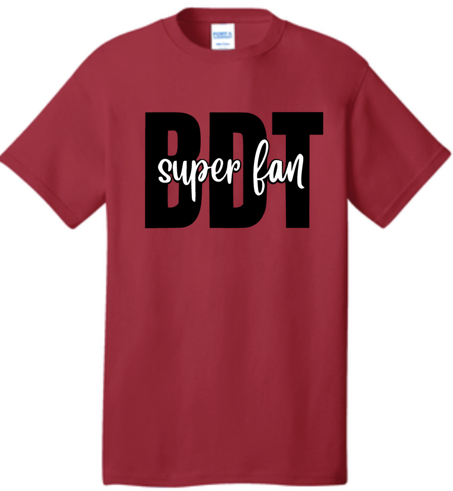 BDT Super Fan T-Shirt