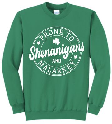 Prone to Shenanigans and Malarky