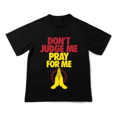 Don't judge me Tee
