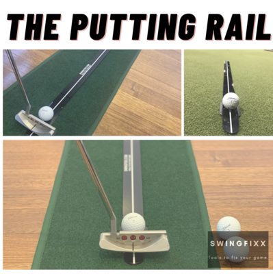 The Putting Rail
