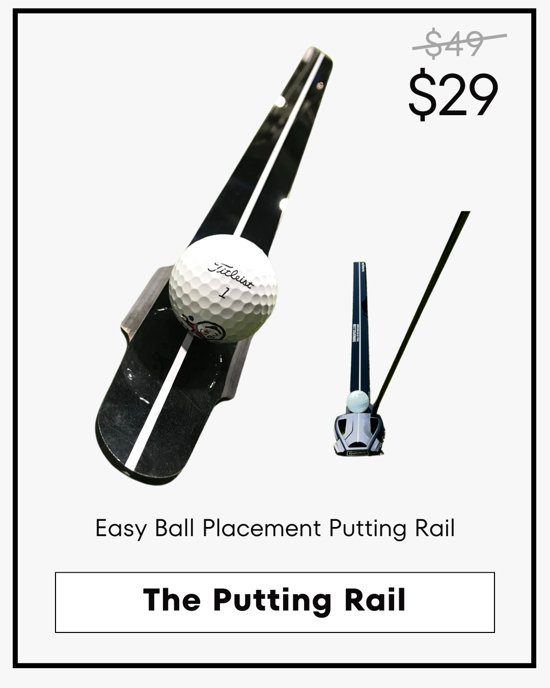 The Putting Rail