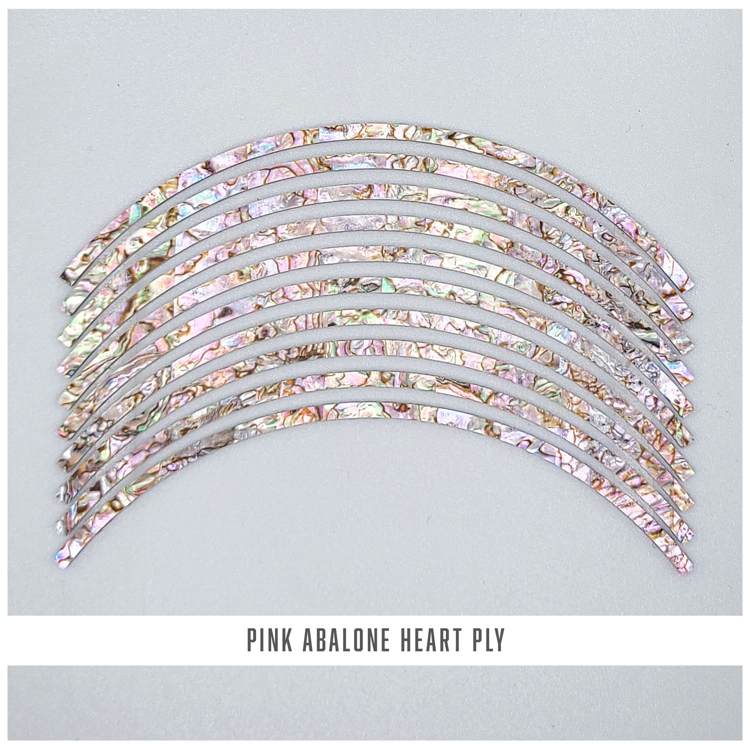 Curved Strips: Pink Abalone Heart Ply