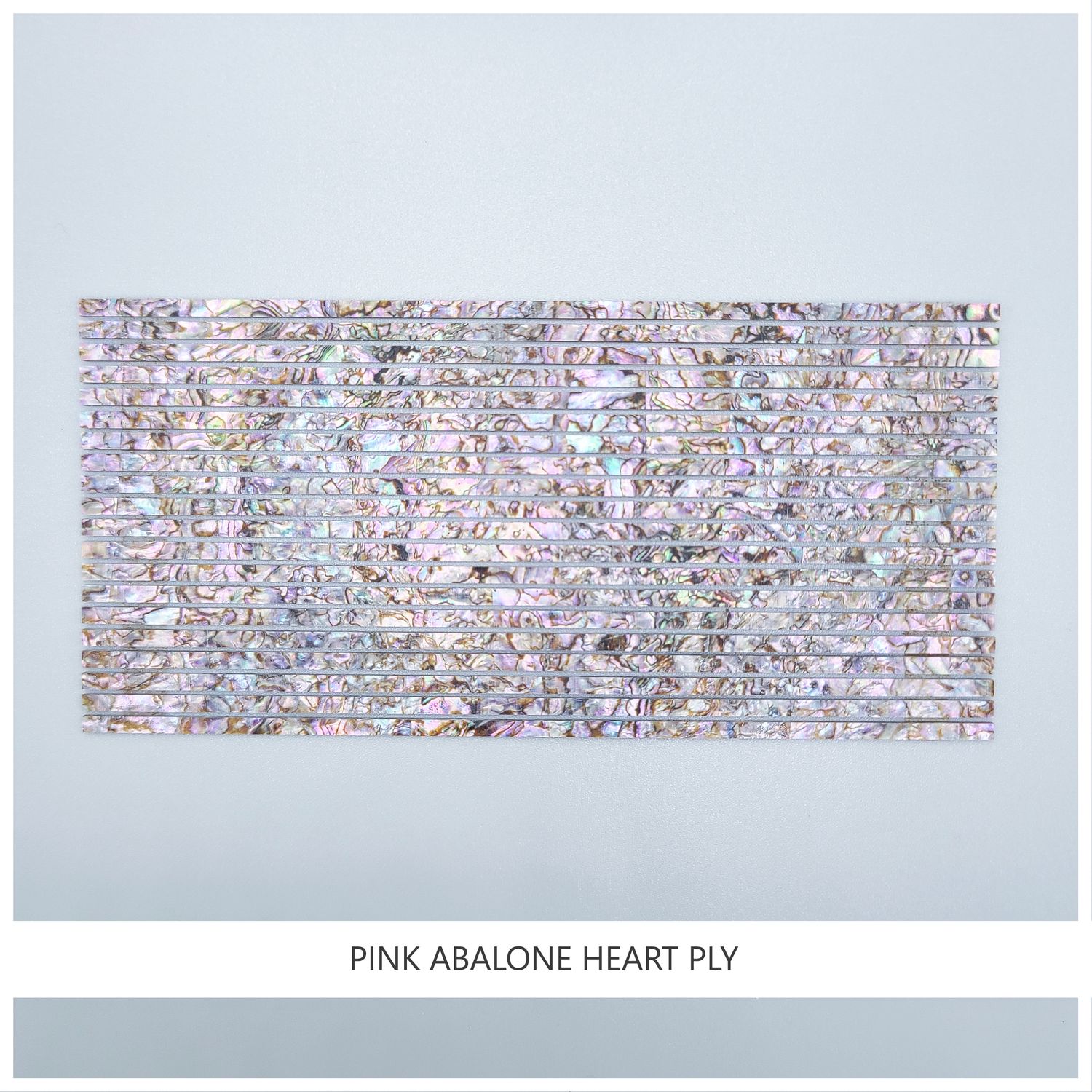 Straight Strips: Pink Abalone Heart Ply