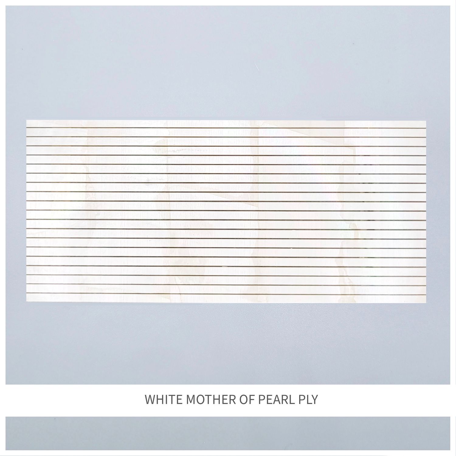 Straight Strips: White MOP Ply