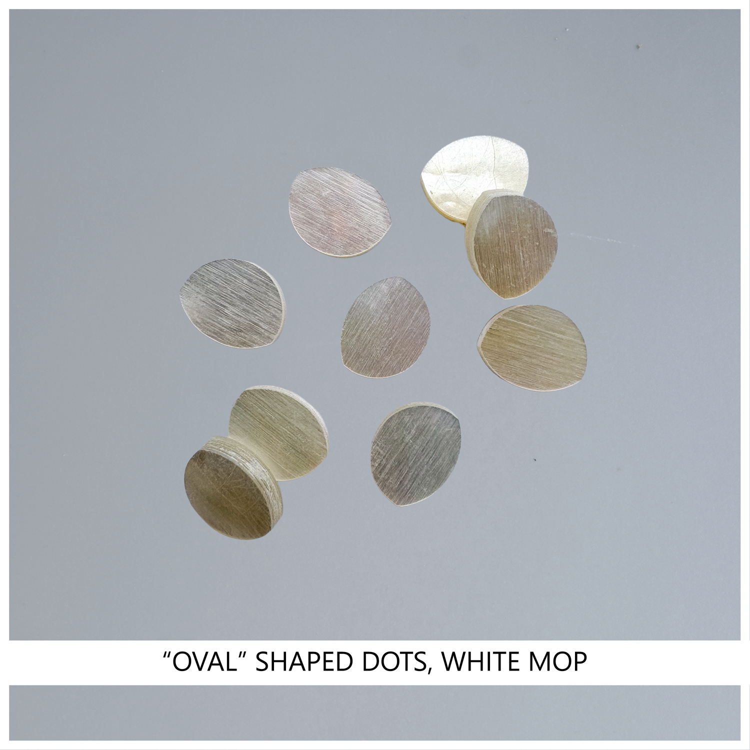 "Oval" Dots: White M.O.P., .060" thickness