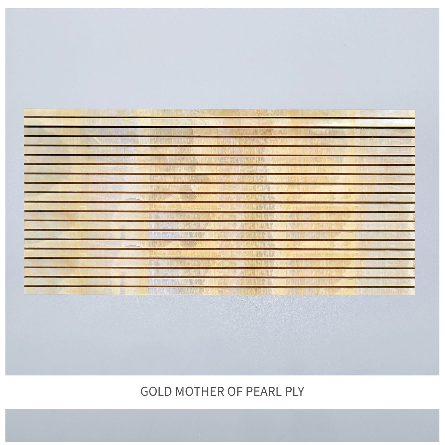 Straight Strips: Gold MOP Ply Straight Strips: Gold MOP Ply